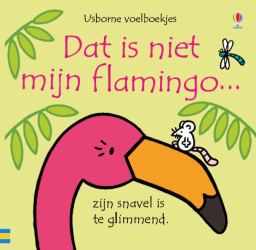 Dit is niet mijn flamingo…Board book
