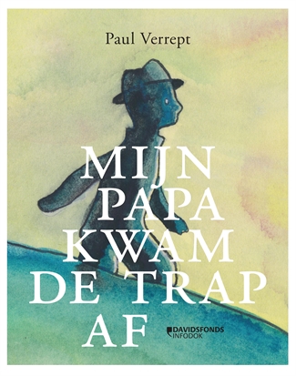 Mijn papa kwam de trap afHardback