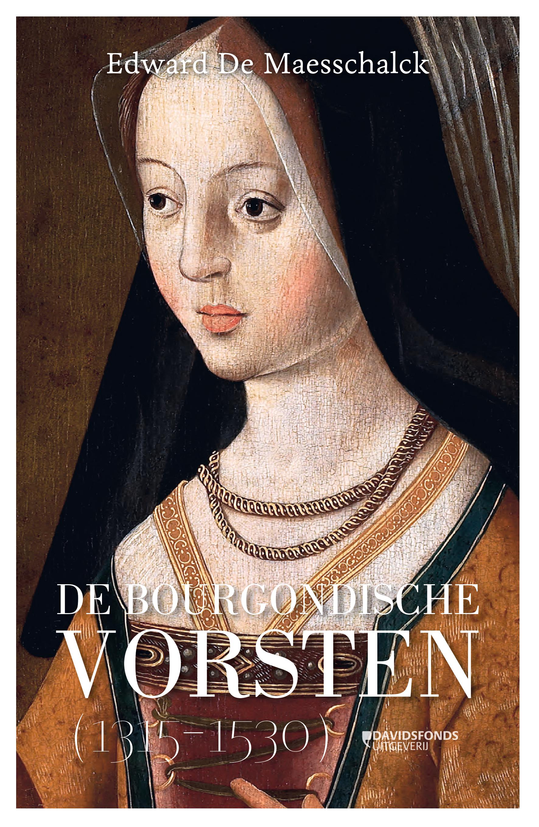 De Bourgondische vorsten (1315-1530)Paperback / softback