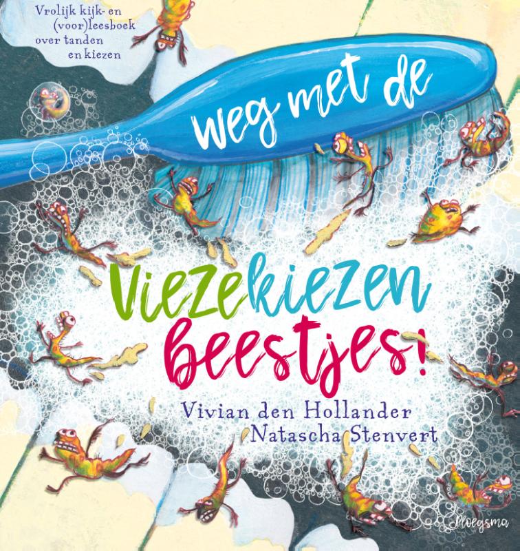 Weg met de viezekiezenbeestjes!Hardback