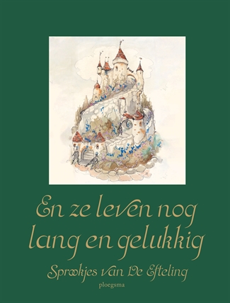 En ze leven nog lang en gelukkigHardback