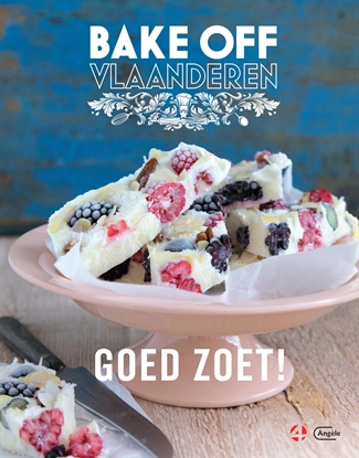 Bake Off Vlaanderen – Goed Zoet!Hardback