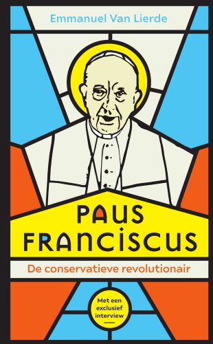 Paus Franciscus. De conservatieve revolutionairHardback
