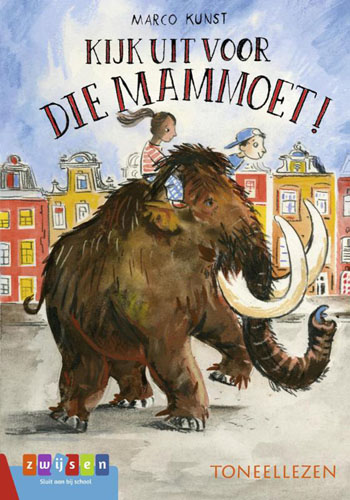 Kijk uit voor die mammoet!Hardback