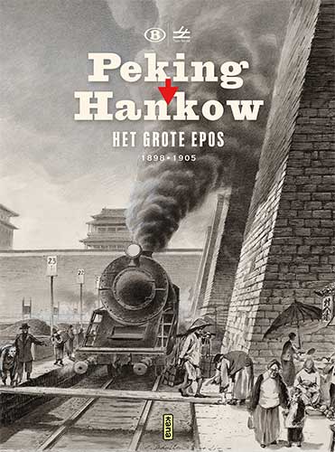 Peking-Hankou – Het grote epos 1895-1905Hardback