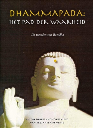 Dhammapada: Het pad der WaarheidHardback