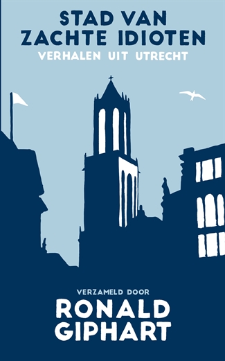Stad van zachte idiotenPaperback / softback