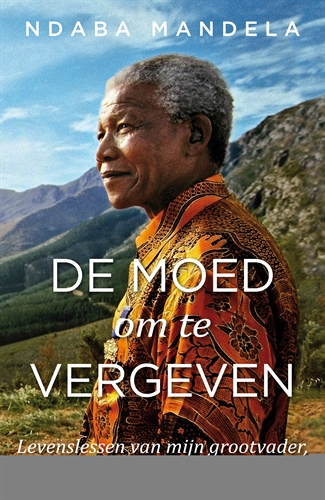 De moed om te vergevenHardback