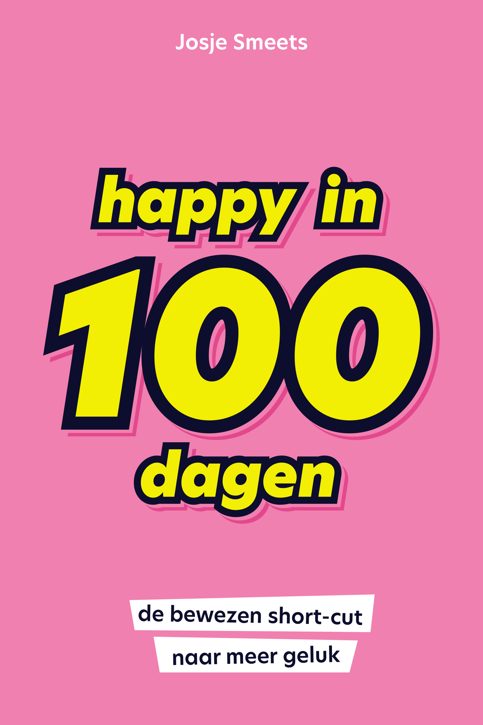Happy in 100 dagenPaperback / softback