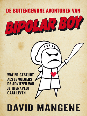 De buitengewone avonturen van Bipolar BoyHardback