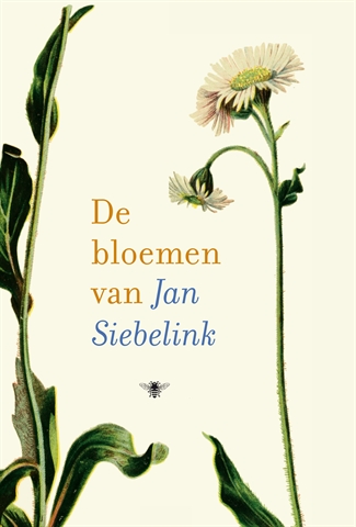 De bloemen van Jan SiebelinkHardback