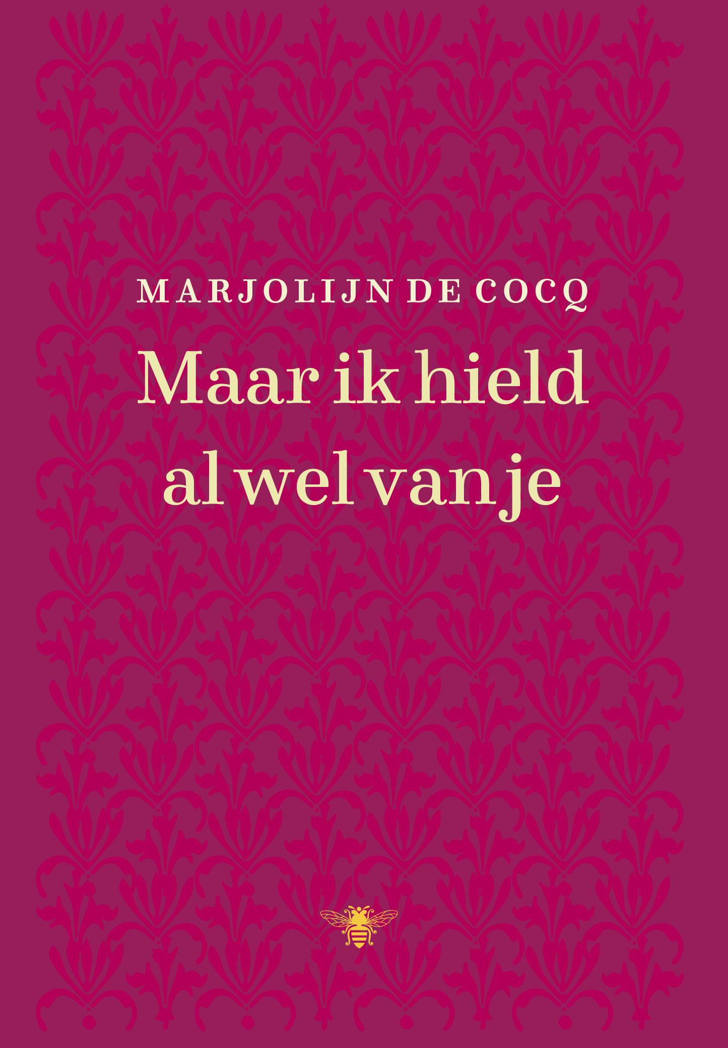 Maar ik hield al wel van jeHardback